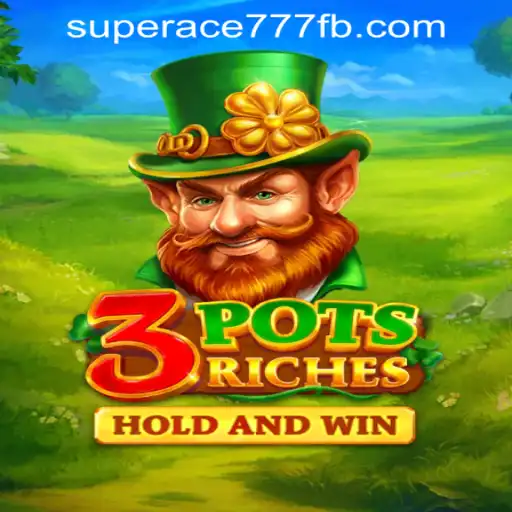 Exploring the Exciting World of 3potsRiches at SuperAce777 Casino PH