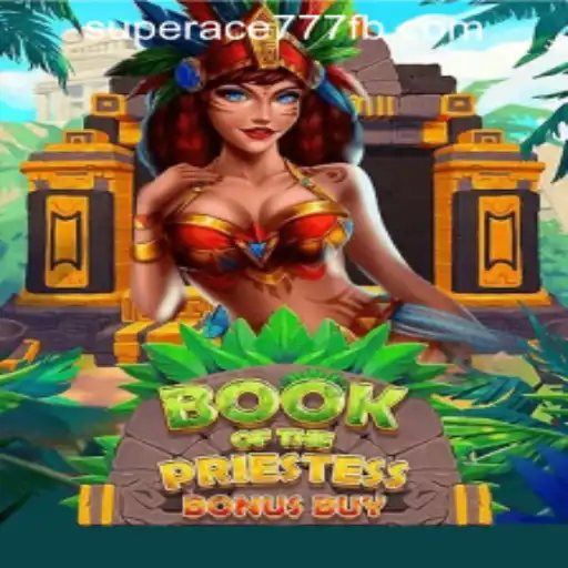Discover the Enchantment of BookOfThePriestess at SuperAce777 Casino PH