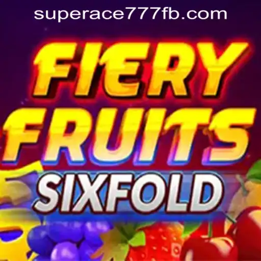 Exploring the Allure of FieryFruitsSixFold at SuperAce777 Casino PH