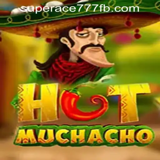 Discover the Excitement of HotMuchacho at SuperAce777 Casino PH