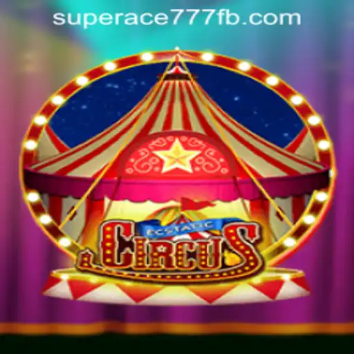 Explore the Thrilling World of EcstaticCircus at SuperAce777 Casino PH
