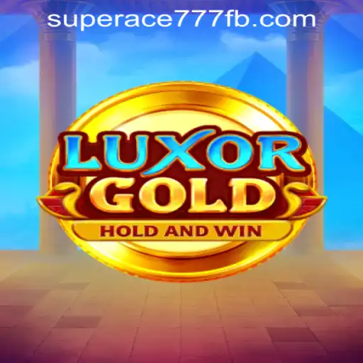 Discover LuxorGold at SuperAce777 Casino PH: A Thrilling Gaming Experience