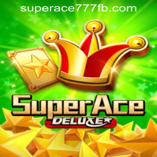 Exploring SuperAceDeluxe and the Evolution of SuperAce777 Casino PH
