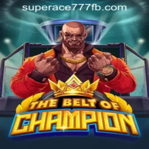 TheBeltOfChampion: Unveiling the Exciting Adventure at SuperAce777 Casino PH