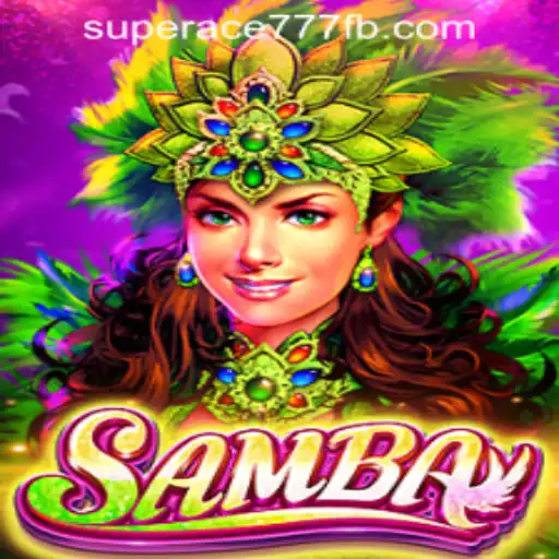 Discover the Exciting World of Samba: A Feature at SuperAce777 Casino PH